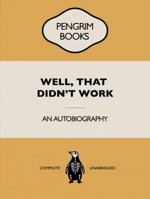 Well That Didnt Work - Funny Vintage Book Cover - Sarcastic Self Help - Yellow