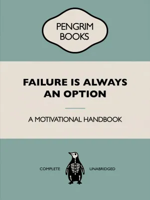 Failure Is Always an Option - Funny Vintage Book Cover - Sarcastic Self Help - Blue