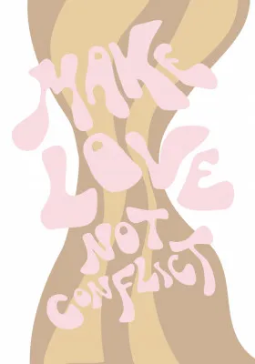 Make Love not Conflict