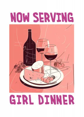 Girl Dinner No 1